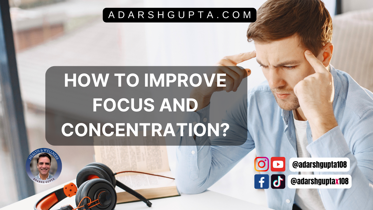 How to Improve Focus and Concentration in a Distracted World? | Dr ...